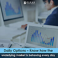 Daily Options – Know how the underlying market is behaving every day