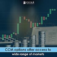 CCM options offer access to wide range of markets