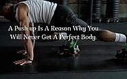 fitness_hardware - A Push up Is A Reason Why You Will Never Get A Perfe... - Plurk