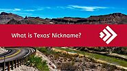 What Is Texas' Nickname?