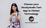 Choose your Readymade Taxi App in Flutter Technology