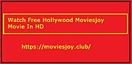 Watch Free Hollywood Moviesjoy Movie In HD