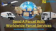 Send a Parcel With Worldwide Parcel Services