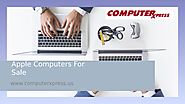 New And Refurbished Apple Computers For Sale At ComputerXpress by ComputerXpress - Issuu