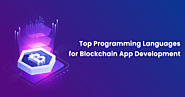 Top Programming Languages to Consider for Developing Blockchain Apps