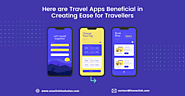 Top Benefits of Travel Tech Mobile App for Travel Business