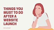 What You Need To Know After Website Launch?