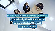 Mobile App Development for On Demand Services