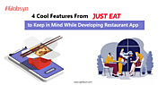 4 Key Features From Just Eat to Keep in Mind While Developing Restaurant App