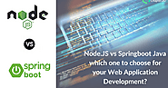 Node.js vs Springboot Java - Which One is Best For Web Application Development