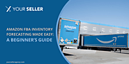 Amazon FBA Inventory Forecasting Made Easy: A Beginner’s Guide