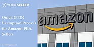 Quick GTIN Exemption Process for Amazon FBA Sellers