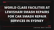 World Class Facilities at Lewisham Smash Repairs for Car Smash Repair Services in Sydney