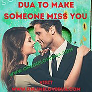 Dua to Make Someone Miss You - Online Love Dua