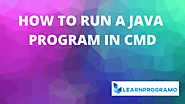 How to Run Java Program In Cmd Using Notepad - LearnProgramo