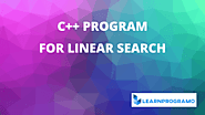 Linear Search Program in C++ With Explanation - LearnProgramo