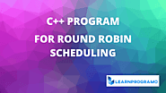 Round Robin Scheduling Program in C++ - LearnProgramo