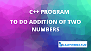 C++ Program to Add Two Numbers - LearnProgramo