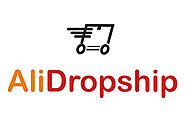 Alidropship là gì? Hướng dẫn cơ bản để bắt đầu dropshipping với AliDropship - Dropship Việt Nam