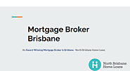 Mortgage Broker Brisbane - Why Choose North Brisbane Home Loans in Brisbane?