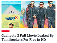 Gaalipata 2 Full Movie Leaked By Tamilrockers