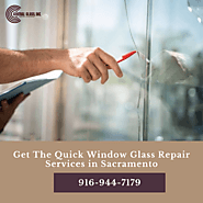 Get The Quick Window Glass Repair Services in Sacramento