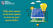 Why solar power is the best option to save on your power bills? – Bsse