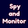Spy and Monitor