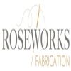 roseworksfabrication