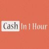 Cash In 1 Hour