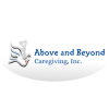 Above and Beyond Caregiving, Inc. 